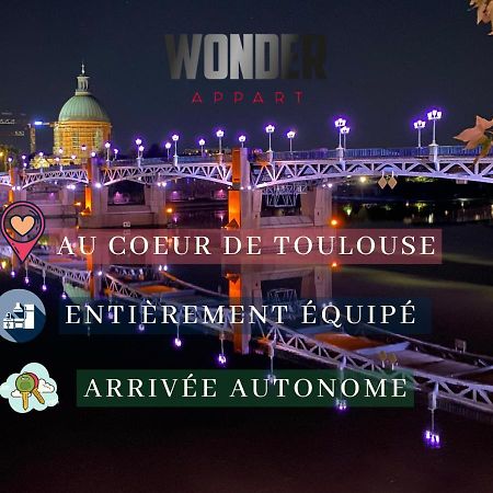 Wonder Appart' 1.2 - Coeur De Ville - Toulouse Exterior foto
